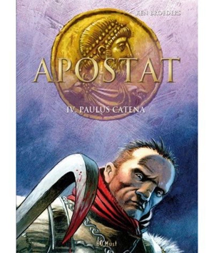 Apostat. Vol. 4. Paulus Catena - Ken Broeders