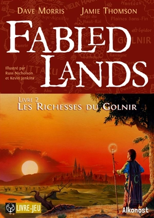 Fabled lands. Vol. 2. Les richesses du Golnir - Dave Morris