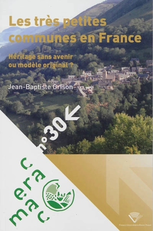 Les très petites communes en France : héritage sans avenir ou modèle original ? - Jean-Baptiste Grison