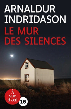 Le mur des silences - Arnaldur Indridason