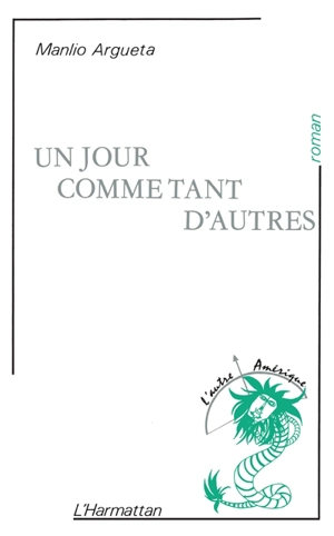 Un Jour comme tant d'autres - Manlio Argueta