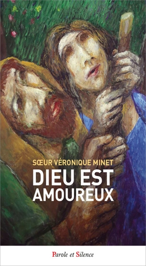 Dieu est amoureux - Véronique Minet