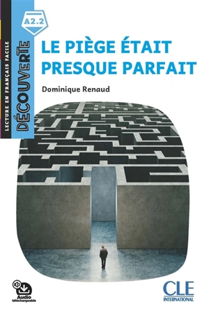 Le piège était presque parfait - Dominique Renaud