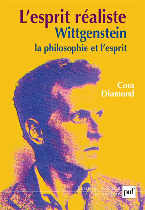 L'esprit réaliste : Wittgenstein, la philosophie et l'esprit - Cora Diamond