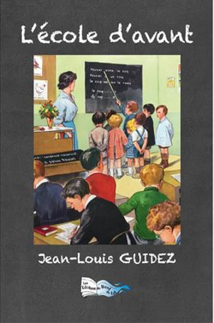 L'école d'avant - Jean-Louis Guidez