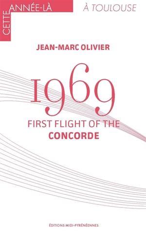 1969 : first flight of the Concorde - Jean-Marc Olivier