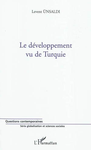 Le développement vu de Turquie - Levent Unsaldi