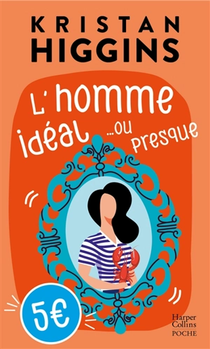 L'homme idéal... ou presque - Kristan Higgins