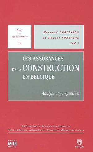 Les assurances de la construction en Belgique : analyse et perspectives