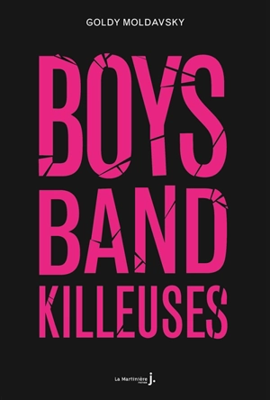 Boys band killeuses - Goldy Moldavsky
