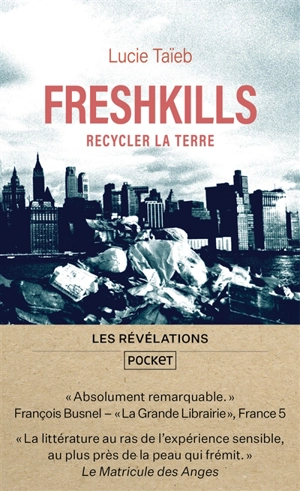 Freshkills : recycler la terre : les révélations - Lucie Taïeb