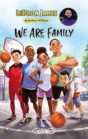 We are family - LeBron James