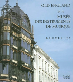 Old England et le Musée des instruments de musique, Bruxelles - Eric Hennaut