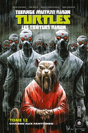 Teenage mutant ninja Turtles : les Tortues ninja. Vol. 12. Chasse aux fantômes - Kevin Eastman