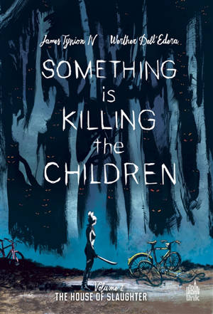 Something is killing the children. Vol. 2. The house of Slaughter - James Tynion