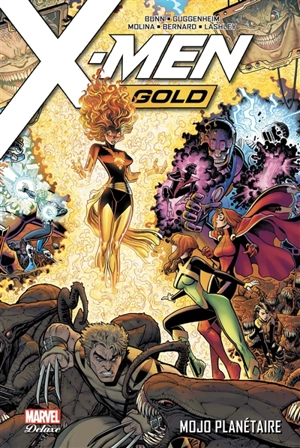 X-Men gold. Vol. 2. Mojo planétaire - Cullen Bunn