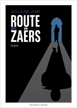 Route des Zaërs - Guillaume Jobin