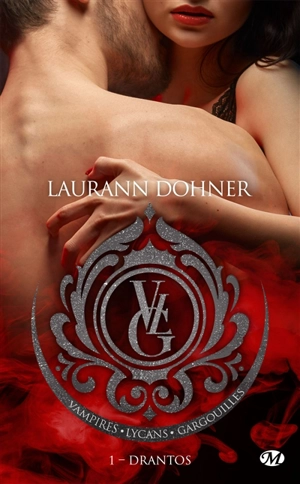 Vampires, Lycans, Gargouilles. Vol. 1. Drantos - Laurann Dohner