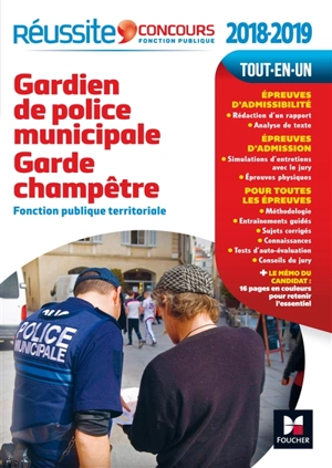 Gardien de police municipale, garde champêtre 2018-2019 : concours externe catégorie C, fonction publique territoriale : tout-en-un