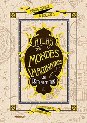 Atlas des mondes imaginaires. Les astres lointains : carte géante à colorier - Roxanne Bee