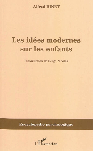 Les idées modernes sur les enfants (1909) - Alfred Binet