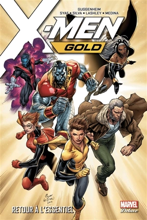 X-Men gold. Vol. 1. Retour à l'essentiel - Marc Guggenheim