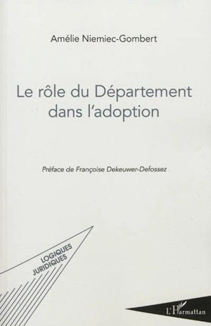 Le rôle du département dans l'adoption - Amélie Niemiec-Gombert