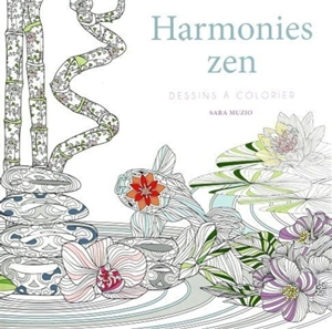 Harmonies zen : dessins à colorier - Sara Muzio