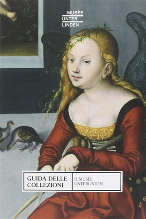 Il Musée Unterlinden : guida delle collezioni