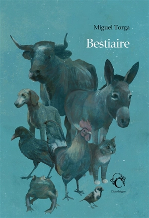 Bestiaire - Miguel Torga