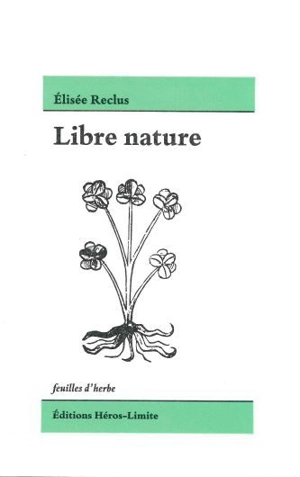 Libre nature - Elisée Reclus