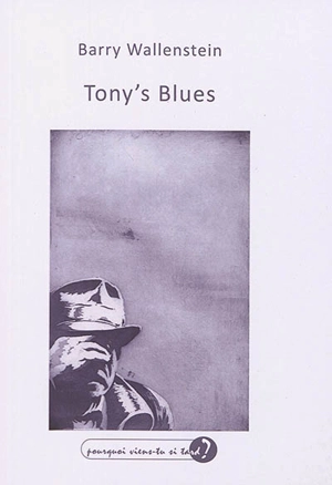 Tony's blues - Barry Wallenstein