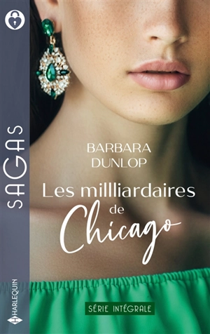 Les milliardaires de Chicago : série intégrale - Barbara Dunlop