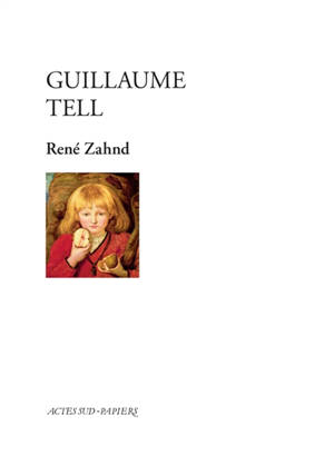 Guillaume Tell - René Zahnd