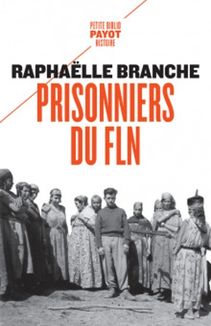 Prisonniers du FLN - Raphaëlle Branche