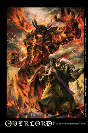 Overlord. Vol. 7. La paladine du royaume Sacré. La sorcière du royaume Déchu - Kugane Maruyama