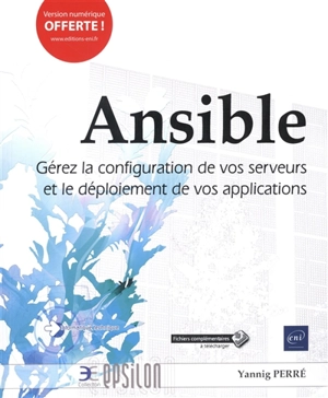 Ansible : gérez la configuration de vos serveurs et le déploiement de vos applications - Yannig Perré