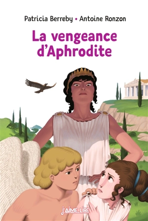 La vengeance d'Aphrodite - Patricia Berreby