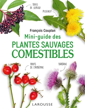 Mini-guide des plantes sauvages comestibles - François Couplan