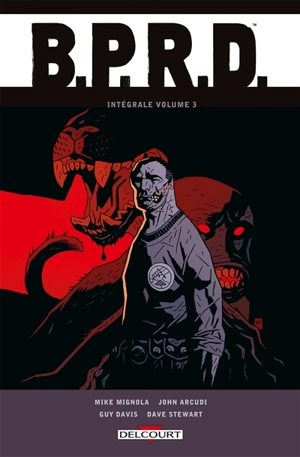 BPRD : intégrale. Vol. 3. Le fléau des grenouilles - Mike Mignola