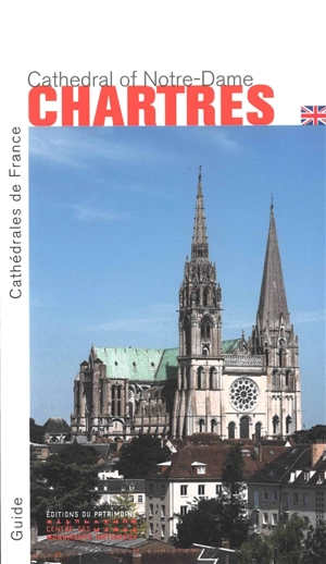Chartres : cathedral of Notre-Dame - Fabienne Audebrand