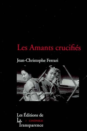 Les amants crucifiés - Jean-Christophe Ferrari