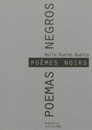 Poèmes noirs : anthologie personnelle. Poemas negros : antologia personal - Huilo Ruales Hualca