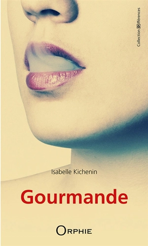 Gourmande - Isabelle Kichenin