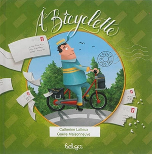 A bicyclette - Catherine Lafaye-Latteux