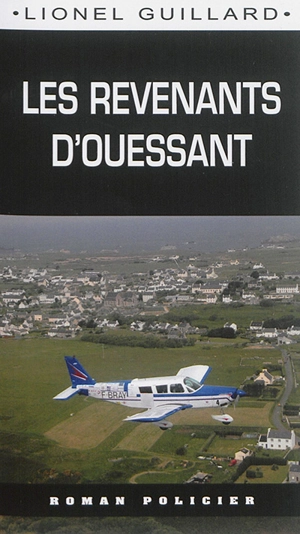 Les revenants d'Ouessant - Lionel Guillard