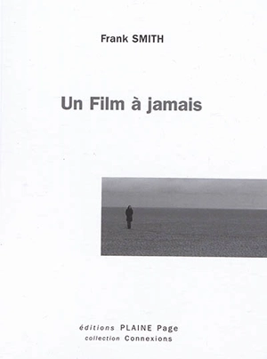 Un film à jamais - Frank Smith