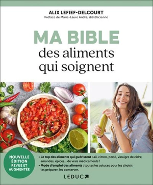Ma bible des aliments qui soignent - Alix Lefief-Delcourt