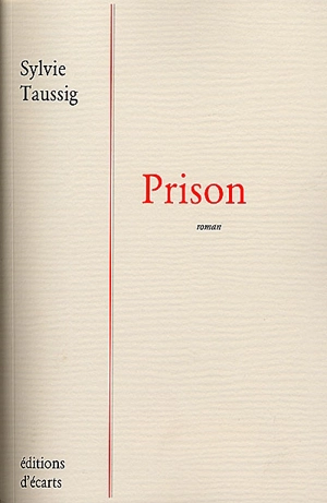 Prison - Sylvie Taussig
