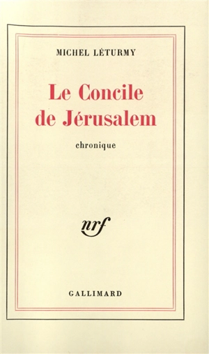 Le Concile de Jérusalem - Michel Léturmy